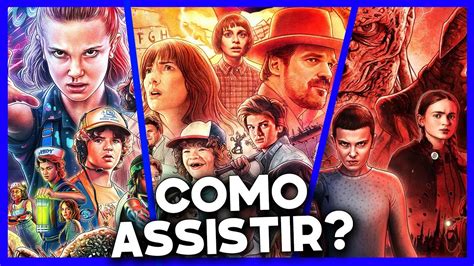 Assistir Stranger Things .